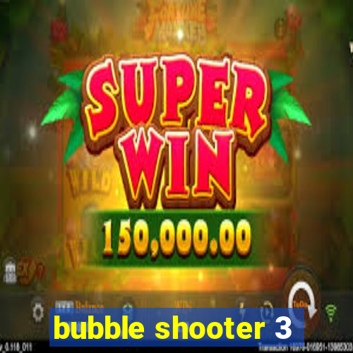 bubble shooter 3